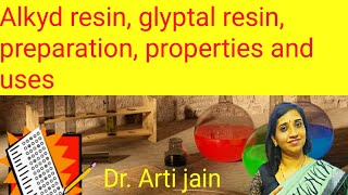 ResinAlkyd resinglyptal resin polyester resin Preparation Properties and Uses [upl. by Anomar]