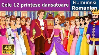 Cele 12 prințese dansatoare  12 Dancing Princess in Romana  RomanianFairyTales [upl. by Derej]