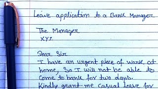 How To Write an Application Leave Application to a Bank Manager [upl. by Amsden]