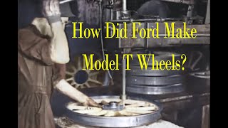 How Did They Do It The Making of The Ford Model T Wheel Start to Finish An Original Film By Ford [upl. by Orofselet744]