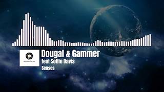 Dougal amp Gammer feat Soffie Davis  Senses [upl. by Elli]