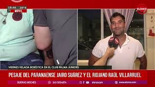 Pesaje del paranaense Jairo Suárez y el riojano Raúl Villarruel [upl. by Jonas]