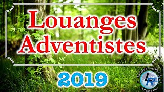 Louanges Adventistes 2019 httpradioleresteorg [upl. by Mar]