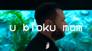 Rajker  U Bloku Mom Official Music Video [upl. by Asek]