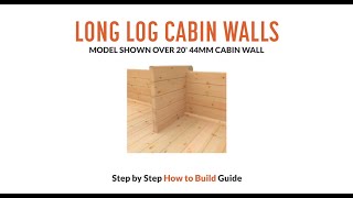 How to Build Long Log Cabin Walls  Tiger Sheds [upl. by Davidoff]