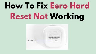 How To Fix Eero Hard Reset Not Working [upl. by Vasili763]