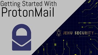 Getting Started With ProtonMail [upl. by Orland952]