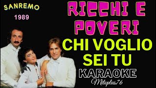 RICCHI E POVERI  CHI VOGLIO SEI TU KARAOKE FAIR USE Sanremo 1989 [upl. by Egiap]