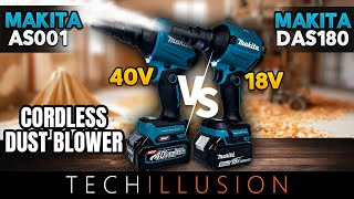 🔥WHICH ONE is BETTER Cordless DUST BLOWER from MAKITA comparison 😱DAS180Z vs AS001GZ 18V vs 40V [upl. by Laurin88]