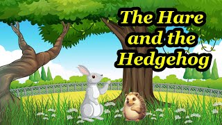 The Hare and the Hedgehog [upl. by Eesak]