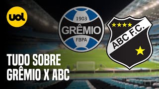 GRÊMIO X ABC ONDE ASSISTIR AO VIVO HORÁRIO E ESCALAÇÕES NA COPA DO BRASIL [upl. by Dwaine]