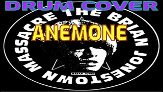 ANEMONE  BRIAN JONESTOWN MASSACRE DRUM COVER [upl. by Divadnahtanoj]