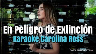 En Peligro De Extinción  La Adictiva  Karaoke Carolina Ross [upl. by Thain377]