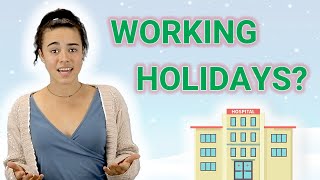 Pros and Cons of Working Holidays in Healthcare 🎄🕎 🦃🎉 [upl. by Einner173]