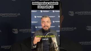 Zatrzymajmy indoktrynację w polskich szkołach [upl. by Shorter577]