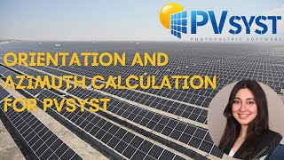 Orientation and Azimuth Calculation For Pvsyst pvsyst azimuth orientation simulation [upl. by Rihat537]