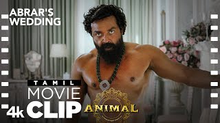 ANIMAL TAMIL SCENE 18 BOBBY DEOL ENTRY🔥  ABRARS WEDDING  Ranbir K Sandeep V Bhushan Kumar [upl. by Nikaniki949]