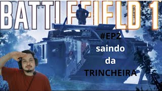 Battlefield 1 parte2 Saindo Da Trinchiera [upl. by Rj]