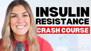 Insulin Resistance Crash Course Everything You Need to Know and How to Reverse It [upl. by Coppock]