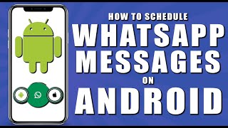 How to schedule whatsapp messages on android 2024 [upl. by Arek]