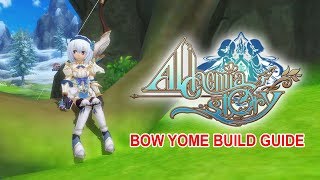 Alchemia Story Fastest YOME Build Bow YOME Build Guide [upl. by Bostow]