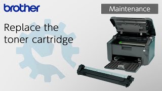 Replace the toner cartridge Brother Global Support [upl. by Carlynn]