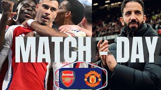 MATCHDAY  Arsenal vs Ma Utd   Arsenal Must WIN [upl. by Nomaj]