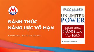 Tóm tắt sách “ĐÁNH THỨC NĂNG LỰC VÔ HẠN”  Tony Robbins  MICCO Bookee [upl. by Lirbij732]