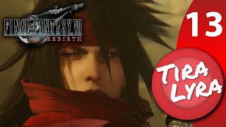 Lyra Final Fantasy VII Rebirth Stream 13 [upl. by Clive]