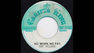 the tellers  no work no pay [upl. by Efthim]