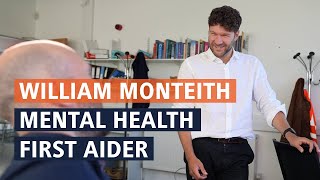 William Monteith  Mental Health First Aider [upl. by Artim]