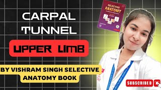 Selective Anatomy Carpal Tunnel Vishram Singh explanation in hindi anatomy upperlimb [upl. by Worsham]