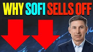 Why SOFI STOCK Will SELL OFF After Earnings [upl. by Cosette]