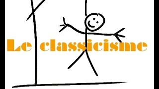 Le classicisme [upl. by Aria250]