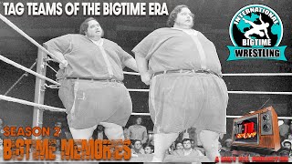 TAG TEAMS OF THE BIGTIME ERA  BIGTIME MEMORIES  WRESTLING LEGENDS [upl. by Harrie952]