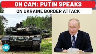 Putin Addresses Russia After Ukraines Mega Border Attack With Tanks Hundreds Of Troops In Kursk [upl. by Padget63]