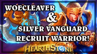 Woecleaver amp Silver Vanguard Recruit Warrior 🍀🎲  Kobolds amp Catacombs  Hearthstone [upl. by Lerrej359]