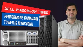 Dell Precision 7820 Ürün İncelemesi  Performans Canavarı Tower İş İstasyonu [upl. by Oskar412]