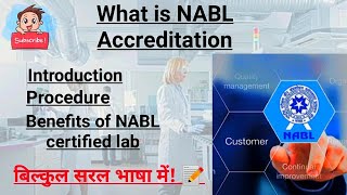 NABL Accreditation Benefits of NABL certified laboratory बिल्कुल सरल भाषा में [upl. by Adekram]