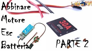 Abbinare Motore Esc e Batteria  Parte 2  Esc e Bec [upl. by Jerold159]