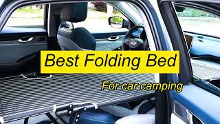 Recommended Folding Bed For Car Camping  Sleeping In The Car On The Road [upl. by Fairbanks]