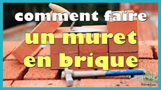 Comment faire un muret en brique [upl. by Behrens]