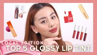 TOP 5 GLOSSY LIP TINT  ALL LOCAL PRODUCTS [upl. by Persis]