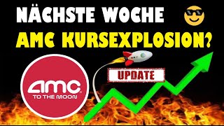 NÄCHSTE WOCHE AMC KURSEXPLOSION ✅ AMC ENTERTAINMENT AKTIE UPDATE✅ VERGLEICH IMAX UND CINEMARK ✅ [upl. by Annora]