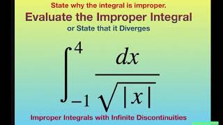 Evaluate Improper Integral dxsqrtlxl over 1 0 or 0 4 Infinite Discontinuities [upl. by Tebasile]