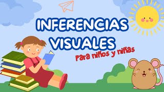 Inferencias visuales Video educativo para niños  ¿Qué necesita [upl. by Fern]