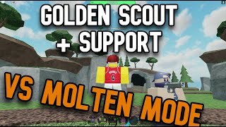 GOLDEN SCOUTS  SUPPORT VS MOLTEN MODE  ROBLOX Tower Defense Simulator [upl. by Llertnor]