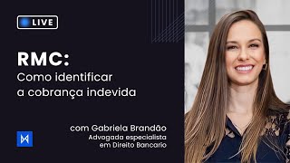 RMC Como identificar a cobrança indevida  com Adv Gabriela Brandão [upl. by Adaiha]