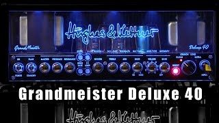 Hughes amp Kettner Grandmeister Deluxe 40  Everything you might want to know [upl. by Georgina]