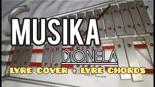 MUSIKA  DIONELA  LYRE COVER  LYRE CHORDS  SIMPLE LYRE CHORDS 2024 [upl. by Aciruam]